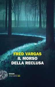 Fred Vargas Il morso della reclusa